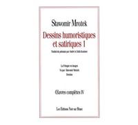 Oeuvres completes iv dessins humoristiques etsatiriques 1 Dessins humoristiques et satiriques 1 - Slawomir Mrozek - Noir Sur Blanc - broché - Roman