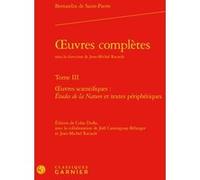 Oeuvres complètes Jacques-Henri Bernardin De Saint-Pierre (Auteur), Jean-Michel Racault (Collection dirigée par), Colas Duflo (Editeur du volume), Pierre Frantz (Collection dirigée par), Catriona Seth