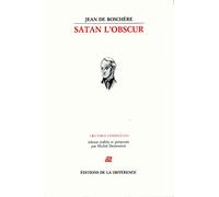 OEuvres complètes / Jean de Boschère Tome 2 : Satan l'Obscur