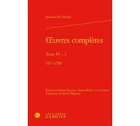Oeuvres complètes Joachim Du Bellay (Auteur), Olivier Millet (Direction), Michel Magnien (Traduction), Mireille Huchon (Direction), Jean-Charles Monferran (Direction)