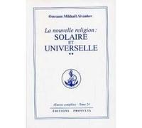 Oeuvres completes, la nouvelle religion solaire et universelle, vol. 24