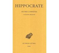 Oeuvres complètes. L'Ancienne Médecine Tome 2 (1ere partie)