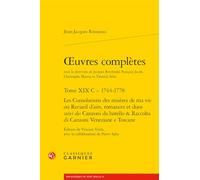 oeuvres complètes: Les Consolations des misères de ma vie ou Recueil d'airs, romances et duos suivi des Canzoni da batello et Raccolta di Canzoni Veneziane e Toscane (Tome XIX C - 1744-1778)