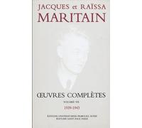 Oeuvres complètes Maritain, 1939-1943, volume 7