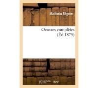 Oeuvres complètes - Mathurin Regnier - Hachette Bnf - broché - Livre