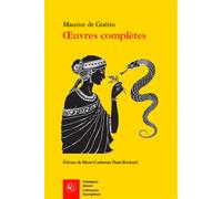 Oeuvres complètes - Maurice De Guérin - Classiques Garnier - broché - Roman