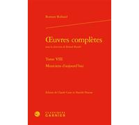Oeuvres complètes Claude Coste (Editeur du volume), Danièle Pistone (Editeur du volume), Didier Alexandre (Collection dirigée par), Romain Rolland (Auteur), Roland Roudil (Collection dirigée par)
