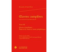 Oeuvres complètes Oeuvres scientifiques : Études de la Nature et textes périphériques - Jacques-Henri Bernardin De Saint-Pierre - Classiques Garnier - relié - Roman