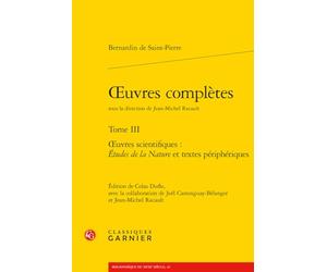 oeuvres complètes: oeuvres scientifiques : Études de la Nature et textes périphériques (Tome III)