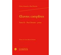 Oeuvres complètes Paul Dermée : poésie - Céline Arnauld - Classiques Garnier - relié - Poésie