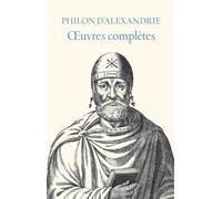 Oeuvres complètes - Philon D'Alexandrie - Cerf - broché - Essai