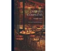 Oeuvres Complètes: Portraits Et Souvenirs Littéraires...