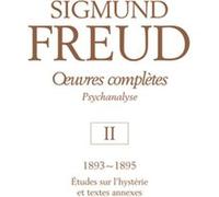 Oeuvres Complètes Psychanalyse - Volume 2, 1893-1895