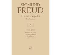 Oeuvres complètes - psychanalyse : volume 10, 1909-1910, Leonard de Vinci, Un cas de Paranoïa, Cinq Leçons, Autres textes