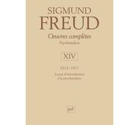 Oeuvres Complètes Psychanalyse - Volume 14, 1915-1917, Leçons D'introduction À La Psychanalyse
