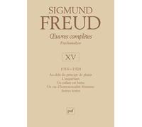 Oeuvres Complètes Psychanalyse - Volume 15, 1916-1920