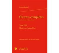 Oeuvres complètes Roland Roudil (Collection dirigée par), Danièle Pistone (Editeur du volume), Claude Coste (Editeur du volume), Didier Alexandre (Collection dirigée par), Romain Rolland (Auteur)