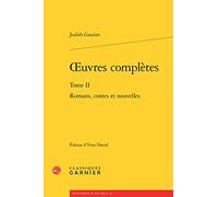oeuvres complètes: Romans, contes et nouvelles (Tome II)