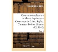 Oeuvres complètes. Sapho. Cantates. Poésies diverses. Tome 2