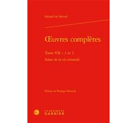 Oeuvres complètes Scènes de la vie orientale - Les femmes du Caire. Volume 2 - Paolo Tortonese - Classiques Garnier - relié - Roman