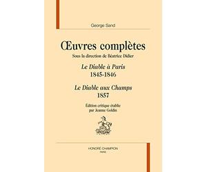 Oeuvres complètes. Sous la direction de Béatrice Didier.Le Diable à Paris. 1845-1846.Le Diable aux Champs. 1857.