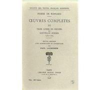 OEUVRES COMPLETES T.12 TROIS LIVRES DU RECUEIL DES NLES POES RONSARD. PIERRE DE (Auteur)
