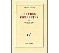 Antonin Artaud – Œuvres complètes, t. XXI : Cahiers de Rodez – Gallimard