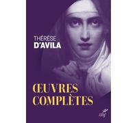 Oeuvres completes - Thérèse d'Avila dit Thérèse de Jésus - Cerf - broché - Essai