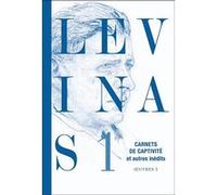 Oeuvres complètes, TOME 1 Emmanuel Levinas (Auteur)