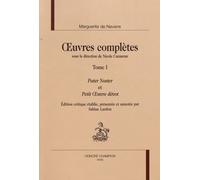 Oeuvres Complètes - Tome 1, Pater Noster Et Petit Oeuvre Dévot