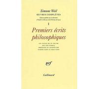 Oeuvres complètes, tome I : Premiers écrits philosophiques