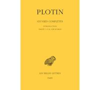 Oeuvres complètes: Tome 1, Volume 1, Introduction, Traité 1 (16), sur le Beau
