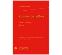 Oeuvres Complètes - Tome 1, Volume 1, Lettres