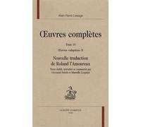 Oeuvres Complètes - Tome 10, Oeuvres "Adaptées" Ii, Nouvelle Traduction De Roland L'amoureux