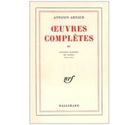 Antonin Artaud – Œuvres complètes – Tome XI : Lettres écrites de Rodez 1945-1946 – Gallimard