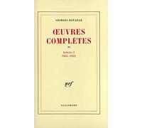 Georges Bataille – Œuvres complètes, tome 11 : Articles I 1944-1949 – Gallimard