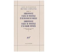 Alexis de Tocqueville – Œuvres complètes, XV : Correspondance avec F. de Corcelle et Mme Swetchine