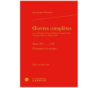 Oeuvres Complètes - Tome 15, Dictionnaire De Musique