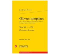 Oeuvres Complètes - Tome 15, Dictionnaire De Musique