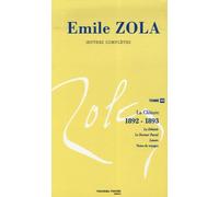 Oeuvres Complètes - Tome 15, La Clôture Des Rougon-Macquart (1892-1893)
