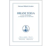 Oeuvres complètes, Tome 16 : Hrani yoga
