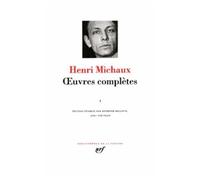 Henri Michaux – Œuvres complètes, Tome 2 – Édité par Raymond Bellour – Gallimard