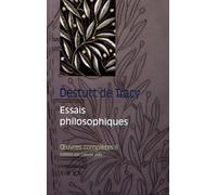Oeuvres Complètes - Tome 2, Essais Philosophiques