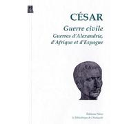 Oeuvres complètes, tome 2 : Guerre civile, 48-49 av. J-C - Les Guerres d'Alexandrie, 47 av. J-C, d'Afrique, 47 av. J-C, et d'Espagne, 45 av. J-C
