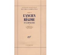 Oeuvres complètes, tome 2 : L'Ancien régime et la Révolution