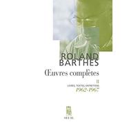 Oeuvres complètes, tome 2 : Livres, textes, entretiens, 1962-1967