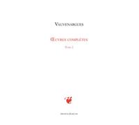 Oeuvres complètes (Tome 2) - Luc De Clapiers Vauvenargues - Archives Kareline - broché - Roman