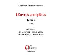 Oeuvres Completes - Tome 2 - Prose