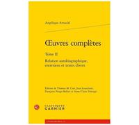 Oeuvres Complètes - Tome 2, Relation Autobiographique, Entretiens Et Textes Divers
