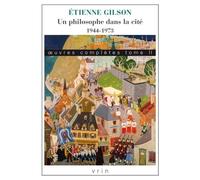Œuvres complètes: Tome 2, Un philosophe dans la cité 1944-1973